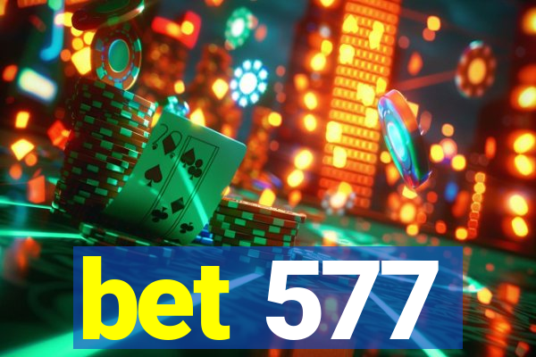 bet 577